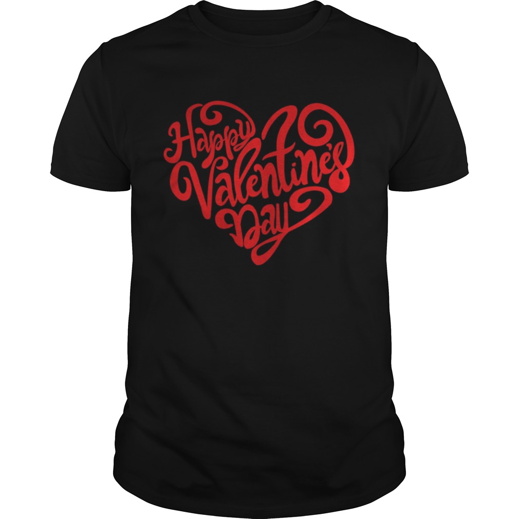 Happy Valentines Day Shirt