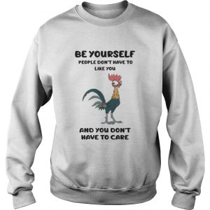 Hei Hei – Be Yourself People Don’t Have To Like You Sweater