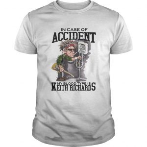 In case of accident My blood type is Keith Richards Guys tee