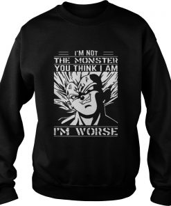 I’m Not The Monster You Think I Am I’m Worse Dragon balls Z Sweater