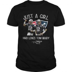 Just A Girl Who Loves Tom Brady Guys Tee