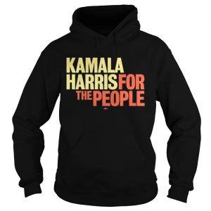 Kamala Harris For The People Hoodie