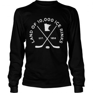 Land of 10000 ice rinks est 1858 Longsleeve Tee
