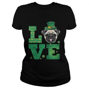 Love Pug St Patricks Day Green Shamrock Ladies Tee