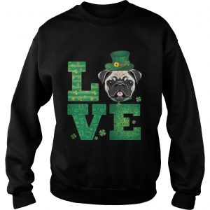 Love Pug St Patricks Day Green Shamrock Sweater