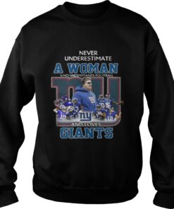 Never Underestimate a Woman Who Understands Football And Loves Giants Sweater