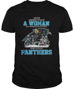 Never Underestimate a Woman Who Understands Football And Loves Panthers Guys Tee