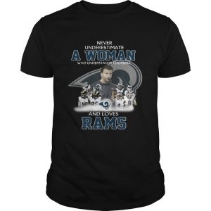 Never Underestimate a Woman Who Understands Football And Loves Rams Guys Tee