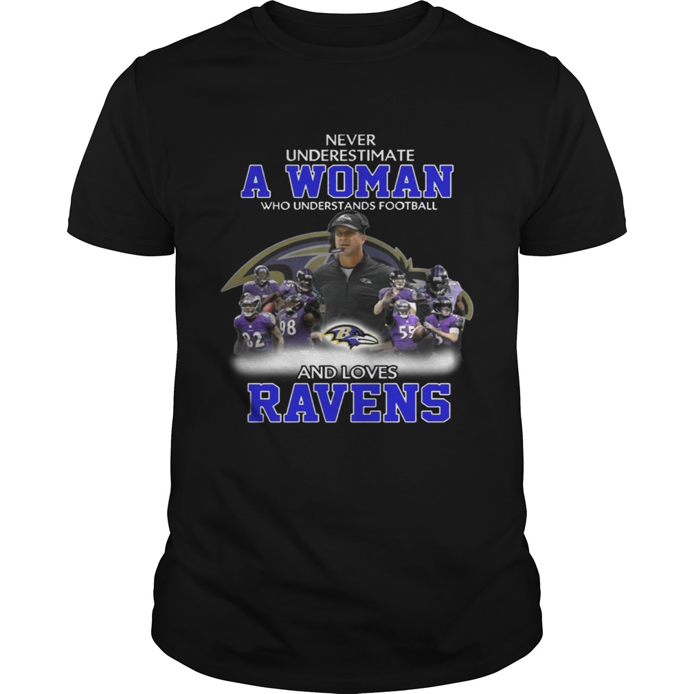 Never Underestimate a Woman Who Understands Football And Loves Ravens T-shirt