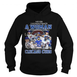 Never underestimate a woman who understands baseball and loves Chicago cubs Hoodie
