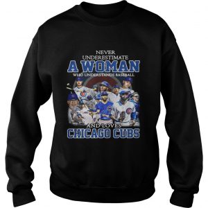 Never underestimate a woman who understands baseball and loves Chicago cubs Sweater