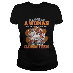 Never underestimate awoman who understands football and loves Clemson Tigers Ladies Tee