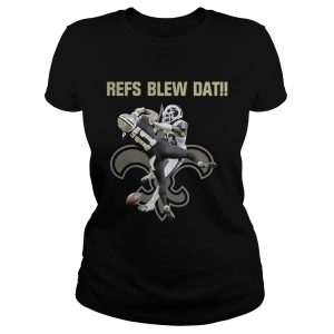 New Orleans Saints refs blew dat Ladies Tee