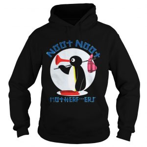 Pingu Noot Noot Motherfucker Hoodie