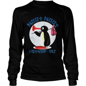 Pingu Noot Noot Motherfucker Longsleeve Tee