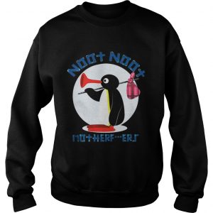 Pingu Noot Noot Motherfucker Sweater