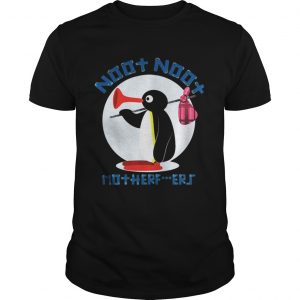 Pingu Noot Noot Motherfucker Unisex