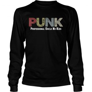 Punk Professional Uncle No Kids Longsleeve Tee