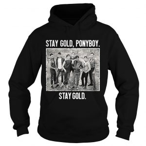 The Outsiders stay gold Ponyboy stay gold Hoodie