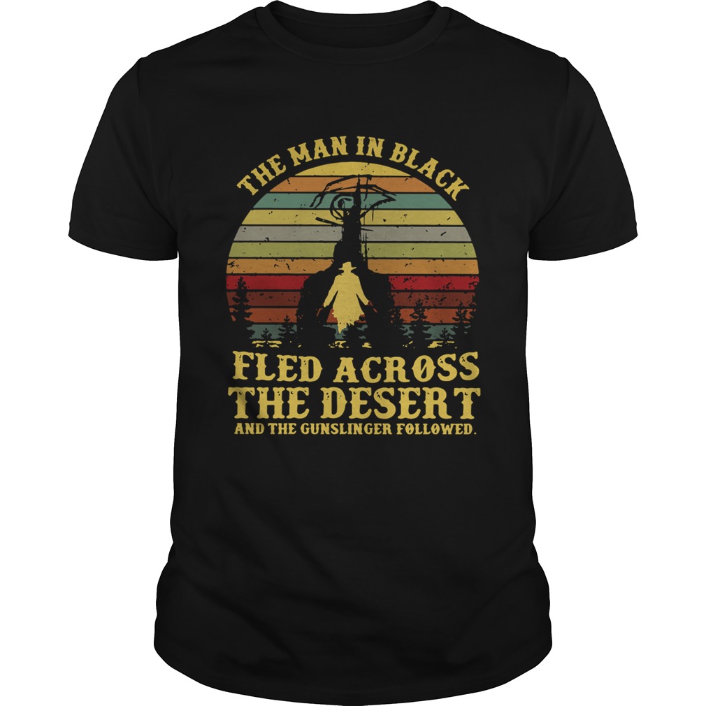 The man in black fled across the desert and the gunslinger followed shirt