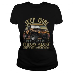 Vintage Jeep Girl Classy Sassy And A Bit Smart Assy Ladies Tee