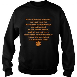 Were Clemson Football We Just Won The National Championship Sweater