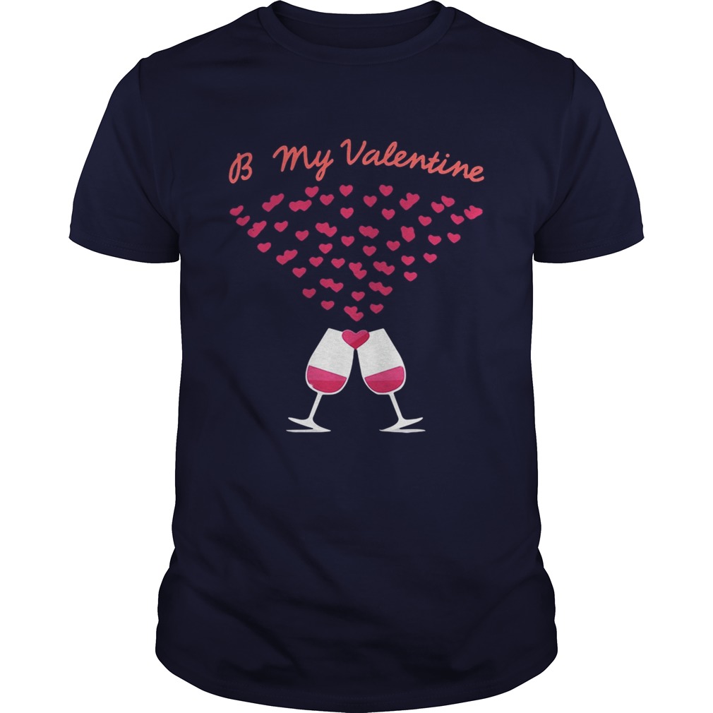Be my valentine shirt