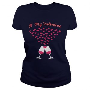 Be my valentine Ladies Tee