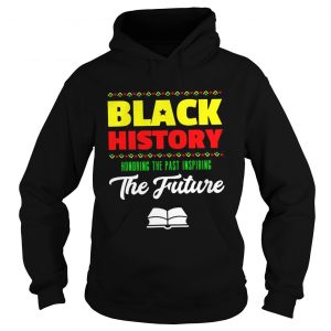 Black history honoring the past inspiring the future Hoodie