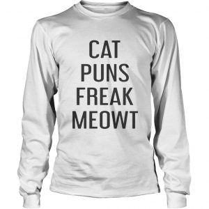 Cat puns freak meowt Longsleeve Tee