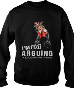 Chicken Im Not Arguing Im Explaining Why Im Right Sweater
