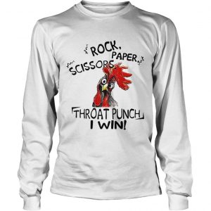 Chicken rock paper scissors throat punch I win longsleeve tee
