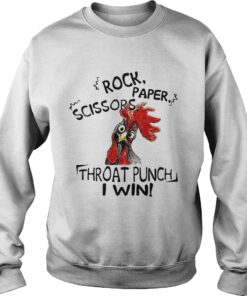 Chicken rock paper scissors throat punch I win sweatshirt