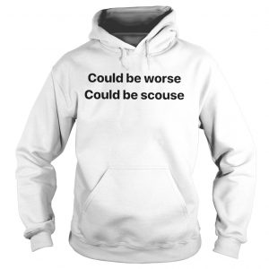 Could Be Worse Could Be Scouse Hoodie