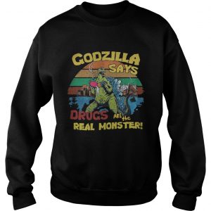 Godzilla says drugs are the real monster vintage Sweater