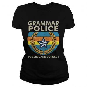 Grammar police to serve and correct Ladies Tee
