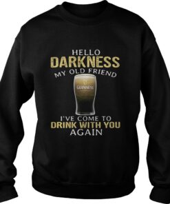 Guinness Beer Hello Darkness My Old Friend I’ve Come To Drink With You Again Sweater
