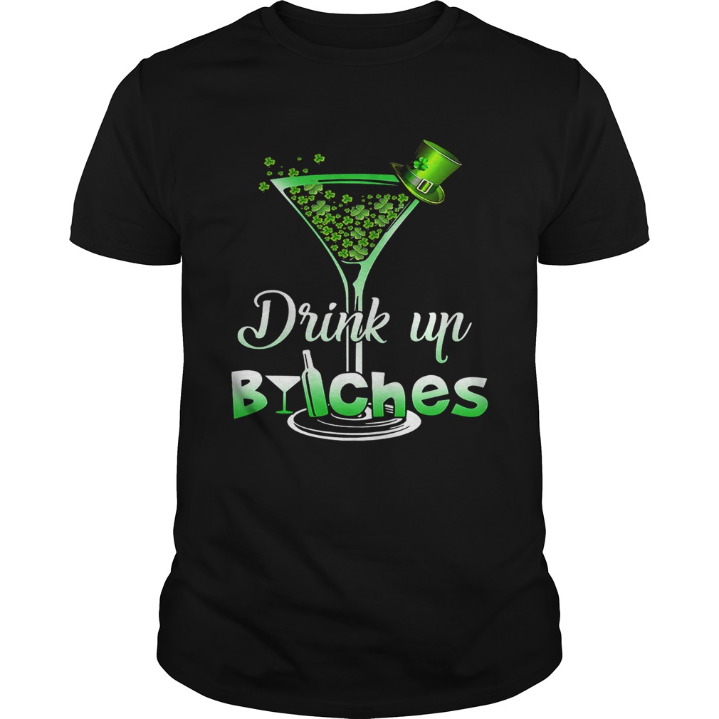 Best Irish drink up bitches shirt