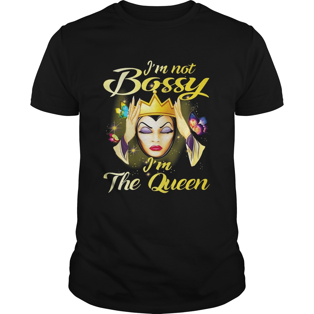 Im not bossy im the queen shirt