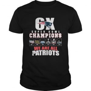 Guys Tee 6X Super Bowl Champions We are all Patriots