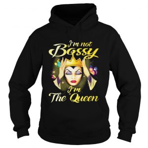 Hoodie Im not bossy im the queen
