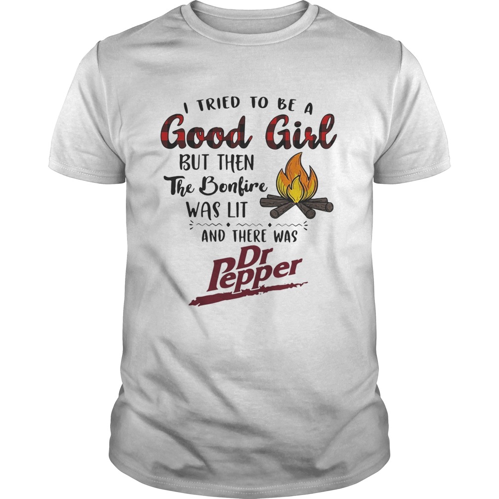 I tried to be a good girl but then the Bonfire was lit and there was Dr Pepper shirt