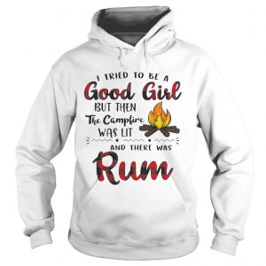 I tried to be a good girl but then the campfire was lit and there was Rum Hoodie