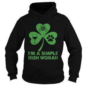Im A Simple Irish Woman Hoodie