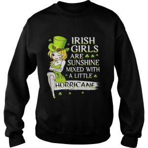 Irish girls are sunshine mixed with a little hurricane Sweater