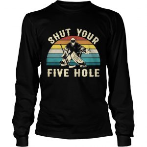 Longsleeve Tee Hockey Shut your five hole vintage