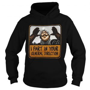 Monty Python I fart in your general direction Hoodie