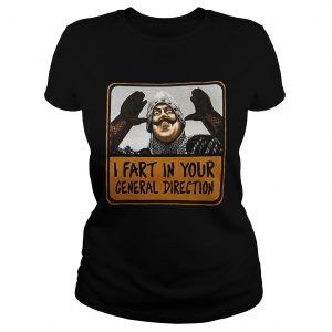 Monty Python I fart in your general direction Ladies Tee