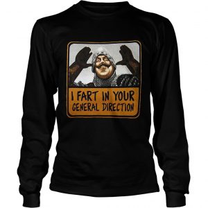 Monty Python I fart in your general direction Longsleeve Tee