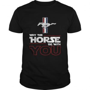 Mustang May the Horse be with you Guys Tee